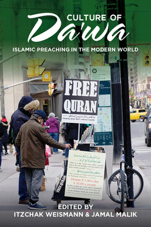 Culture of Da'wa: Preaching in the Modern World,Used