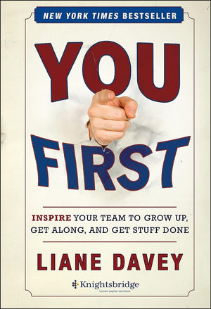You First: Inspire Your Team to Grow Up, Get Along, and Get Stuff Done,Used