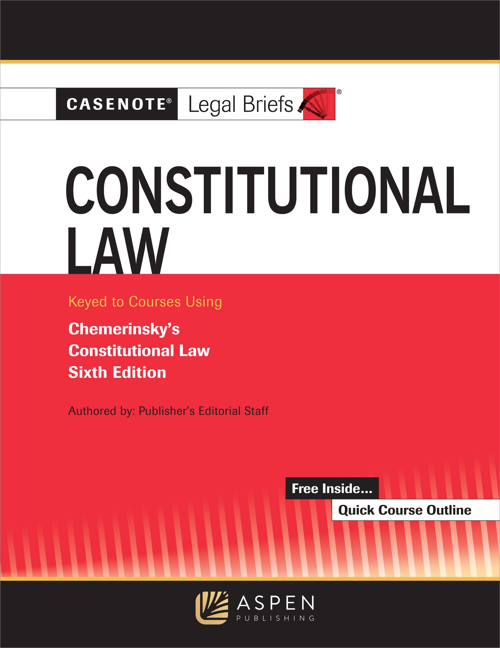 Casenote Legal Briefs For Constitutional Law Keyed To Chemerinsky,Used