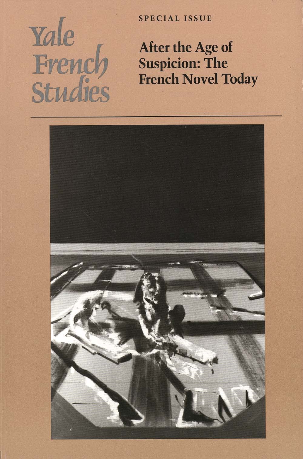 Yale French Studies, Special Issue: After the Age of Suspicion: The French Novel Today (Yale French Studies Series),Used