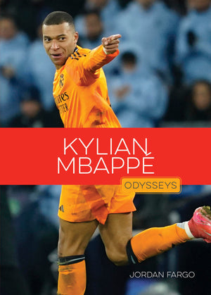 Kylian Mbapp (Odysseys In Sports: Soccer Stars)