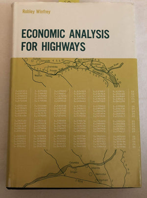 Economic Analysis For Highways (International Textbooks In Civil Engineering)