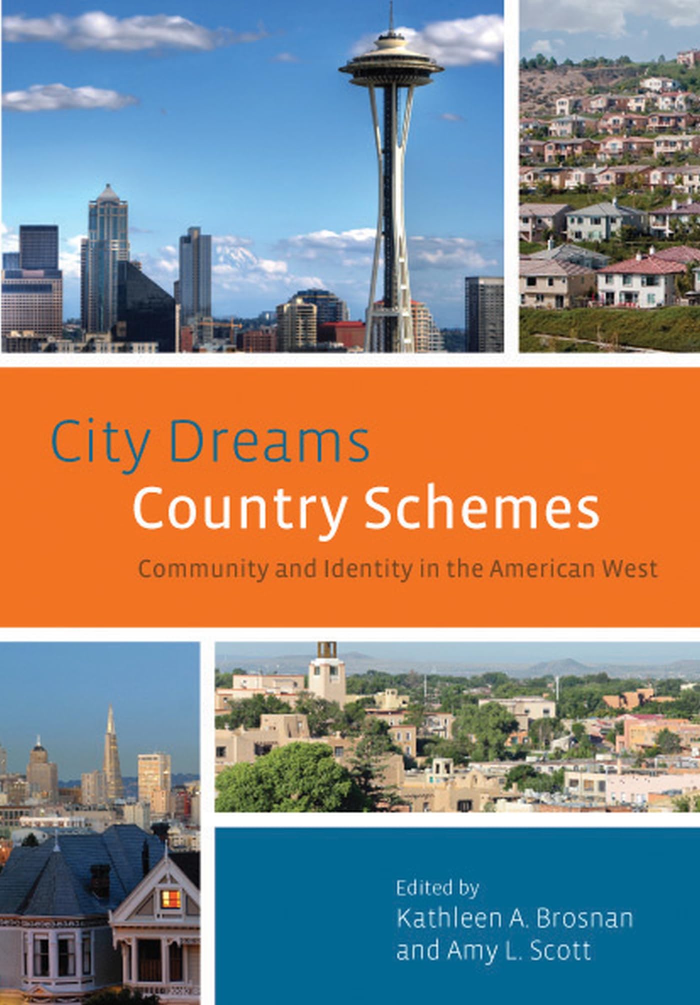 City Dreams, Country Schemes: Community and Identity in the American West (The Urban West Series),Used
