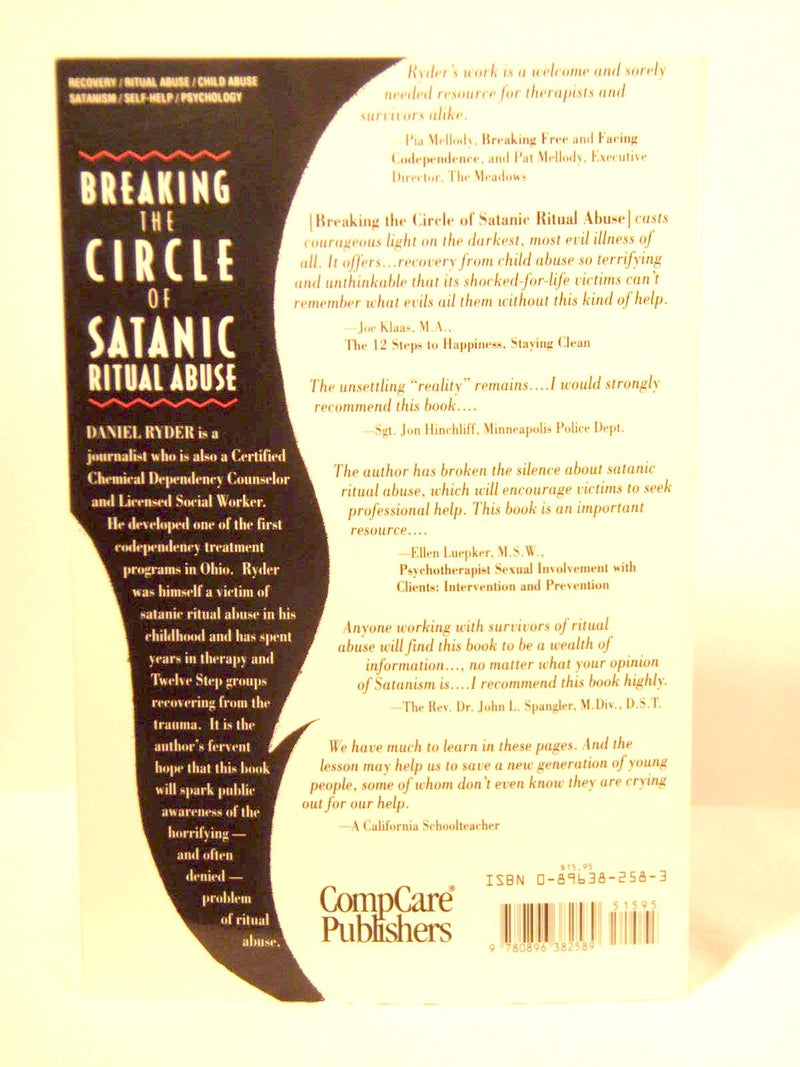 Breaking The Circle Of Satanic Ritual Abuse: Recognizing And Recovering From The Hidden Trauma,Used