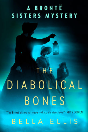 The Diabolical Bones (Bront Sisters Mystery, A)
