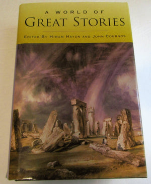 A World Of Great Stories: 115 Stories, The Best Of Modern Literature-new