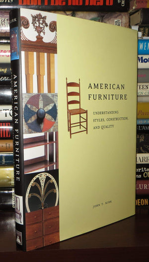 American Furniture: Understanding Styles, Construction, and Quality,New