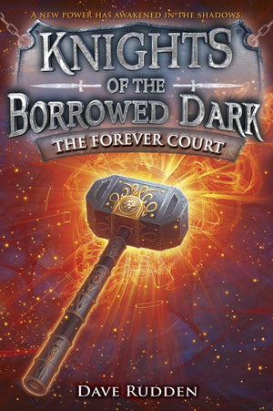 The Forever Court (Knights of the Borrowed Dark, Book 2),Used