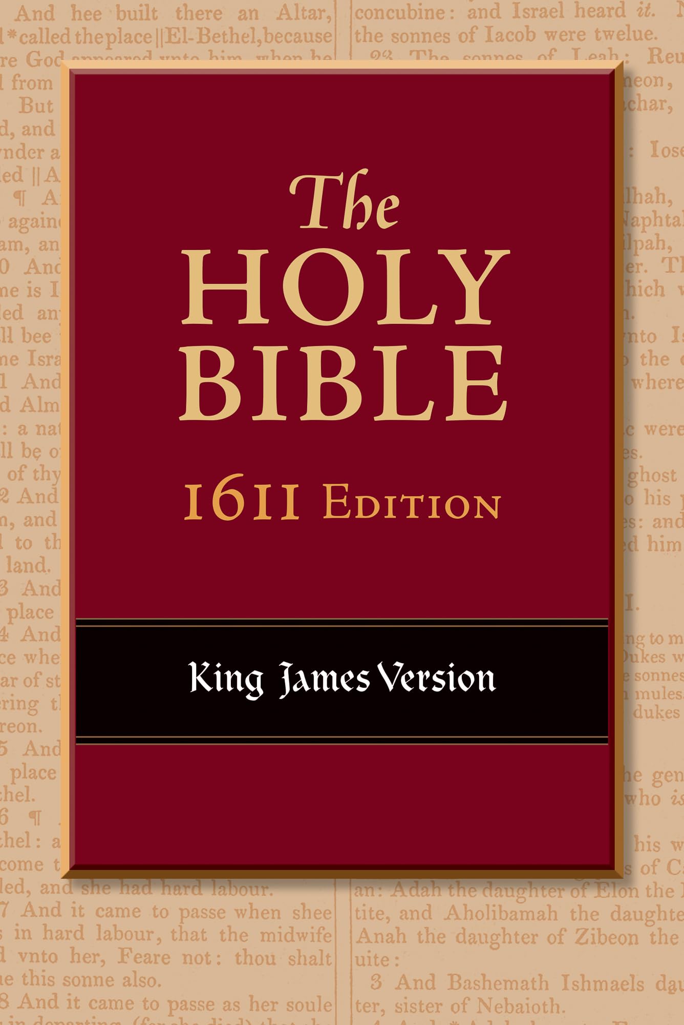 The Holy Bible: 1611 Edition, King James Version,New