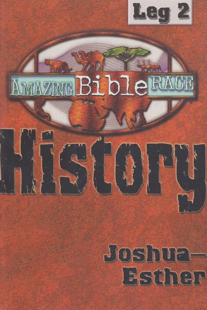 Amazing Bible Race, Runner'S Reader, Leg 2: History: Joshuaesther,New