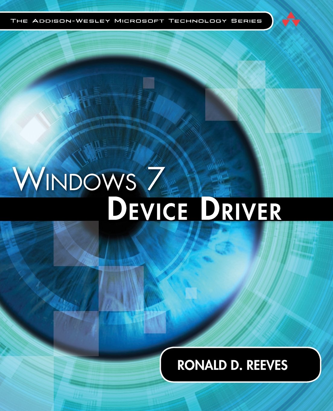 Windows 7 Device Driver (AddisonWesley Microsoft Technology Series),Used