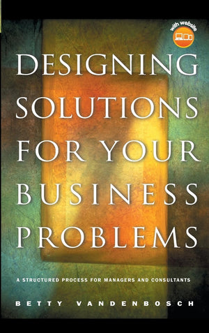 Designing Solutions for Your Business Problems,Used