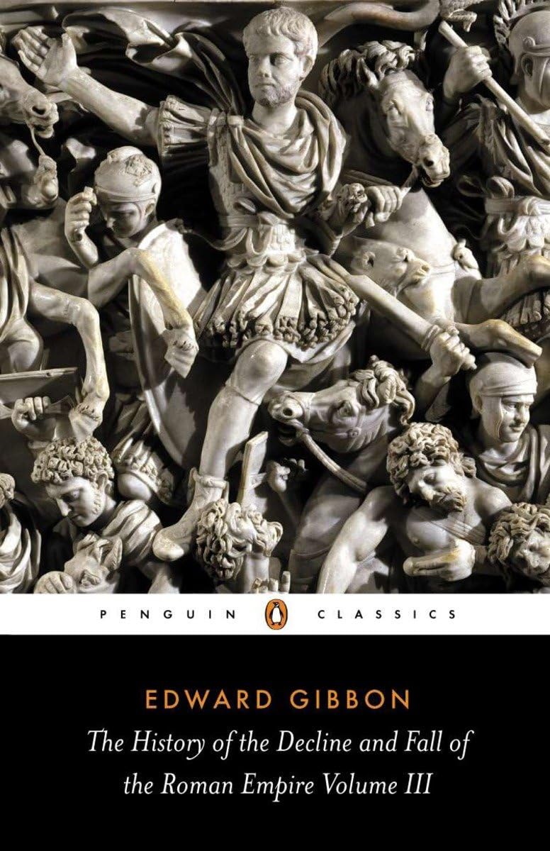 The History Of The Decline And Fall Of The Roman Empire, Vol. 3