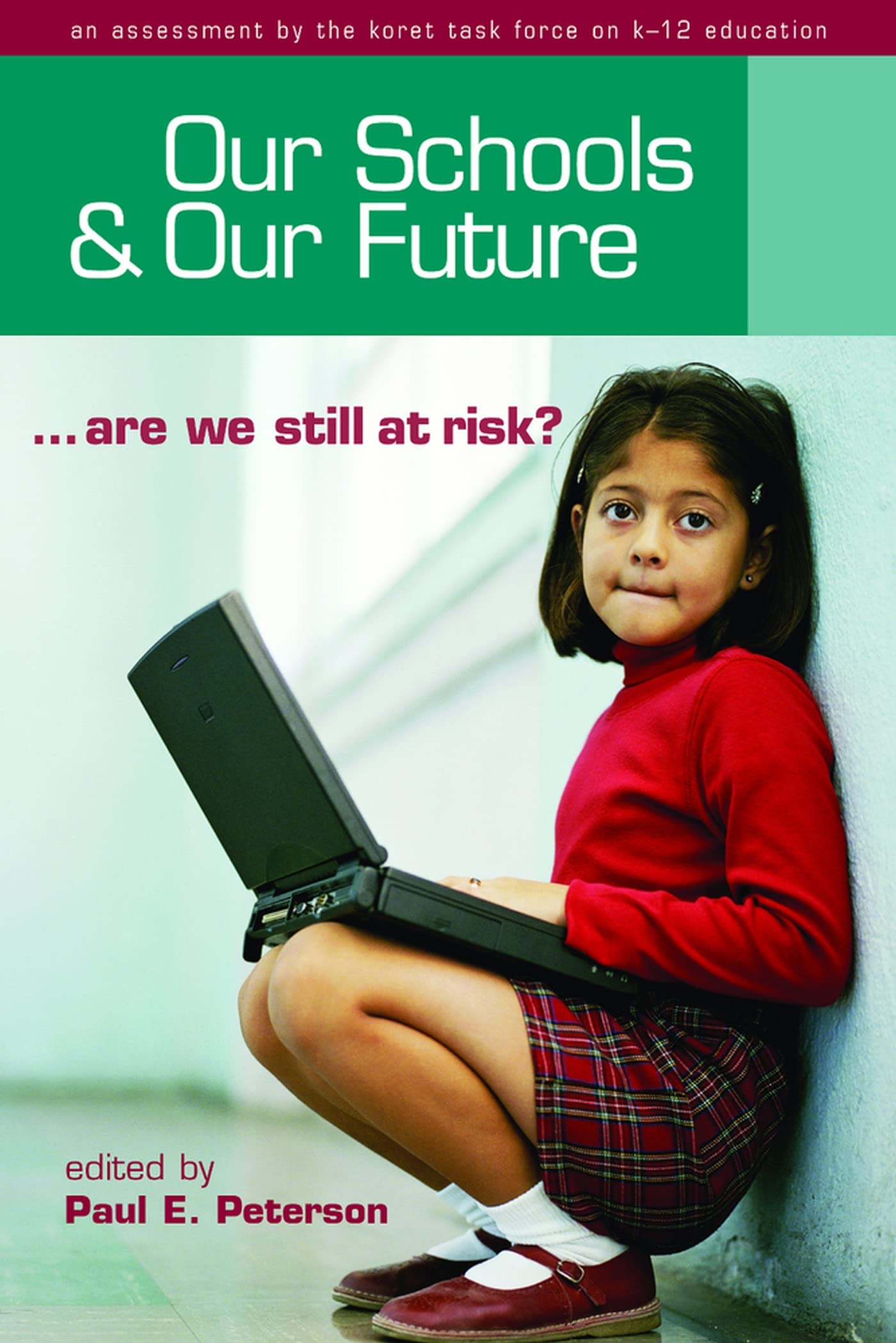Our Schools And Our Future: Are We Still At Risk?,New