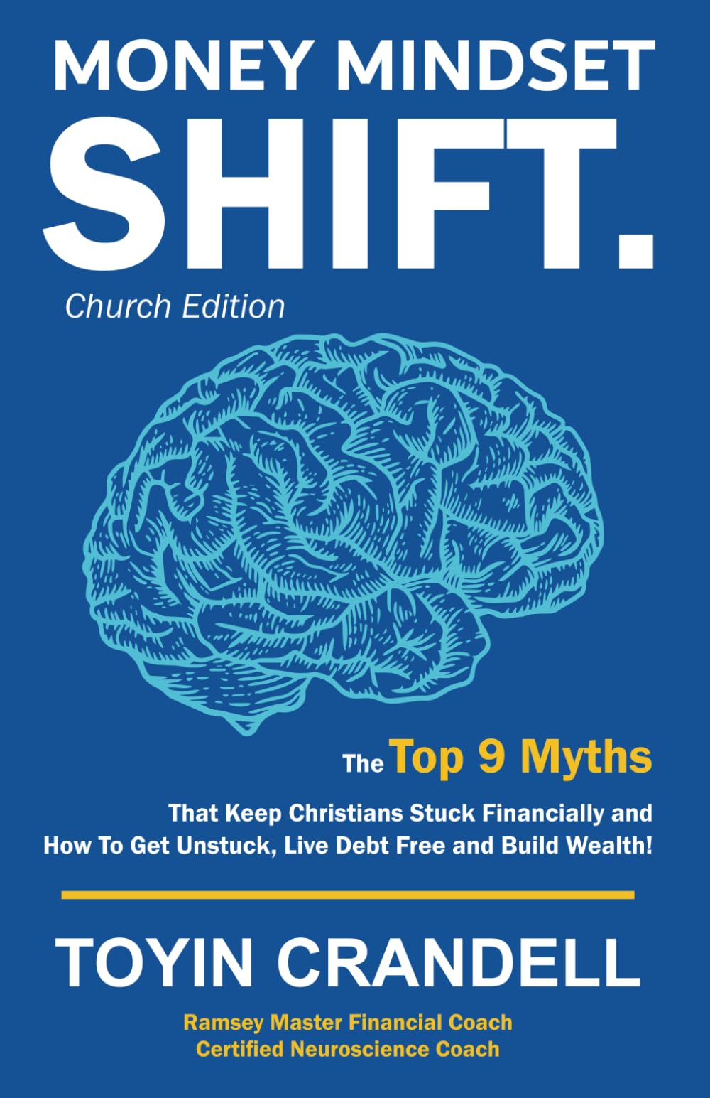 Money Mindset SHIFT. Church Edition: The Top 9 Myths That Keep Christians Stuck Financially and How To Get Unstuck, Live Debt Fr,Used