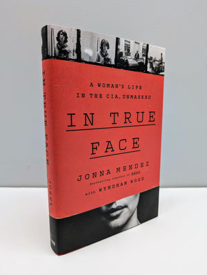 In True Face: A Woman'S Life In The Cia, Unmasked