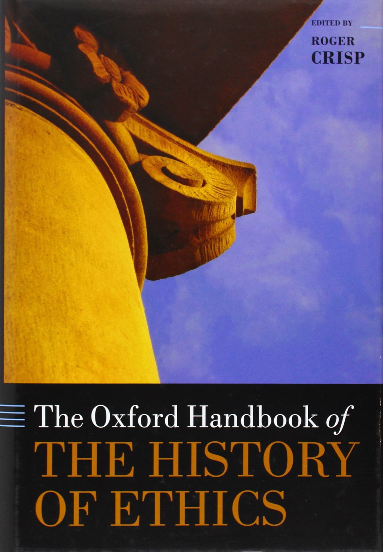 The Oxford Handbook of the History of Ethics (Oxford Handbooks),Used