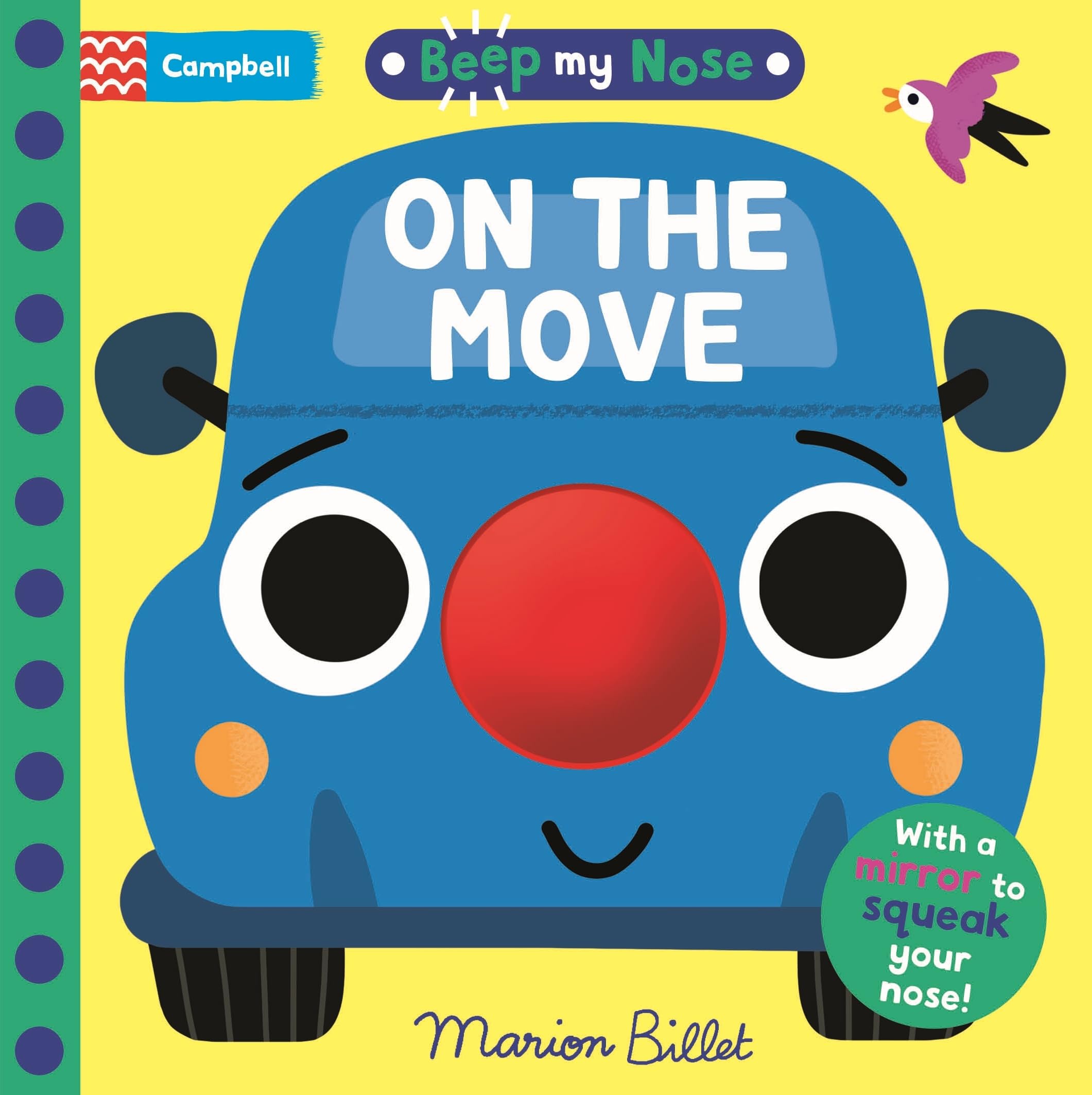 Beep My Nose On The Move: With A Mirror To Squeak Your Nose! (Squeaky Noses)