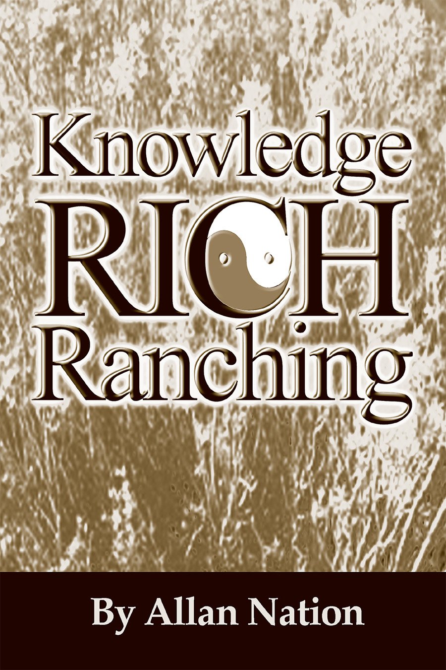 Knowledge Rich Ranching,New