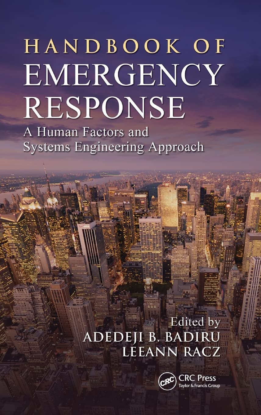 Handbook of Emergency Response: A Human Factors and Systems Engineering Approach (Environmental and Occupational Health Series),Used