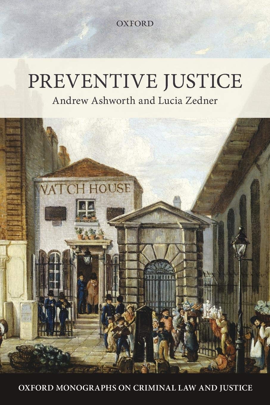 Preventive Justice (Oxford Monographs on Criminal Law and Justice),Used
