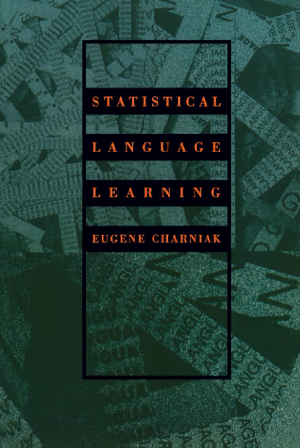 Statistical Language Learning (Language, Speech, and Communication) (Language, Speech and Communication Series),Used