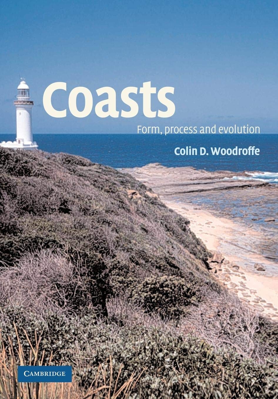 Coasts: Form, Process And Evolution,New