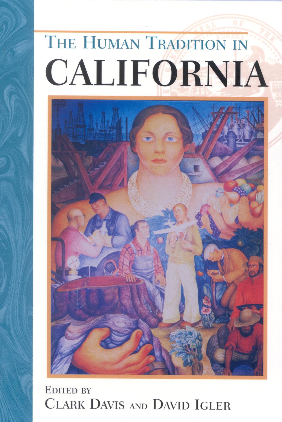 The Human Tradition In California (The Human Tradition In America),New