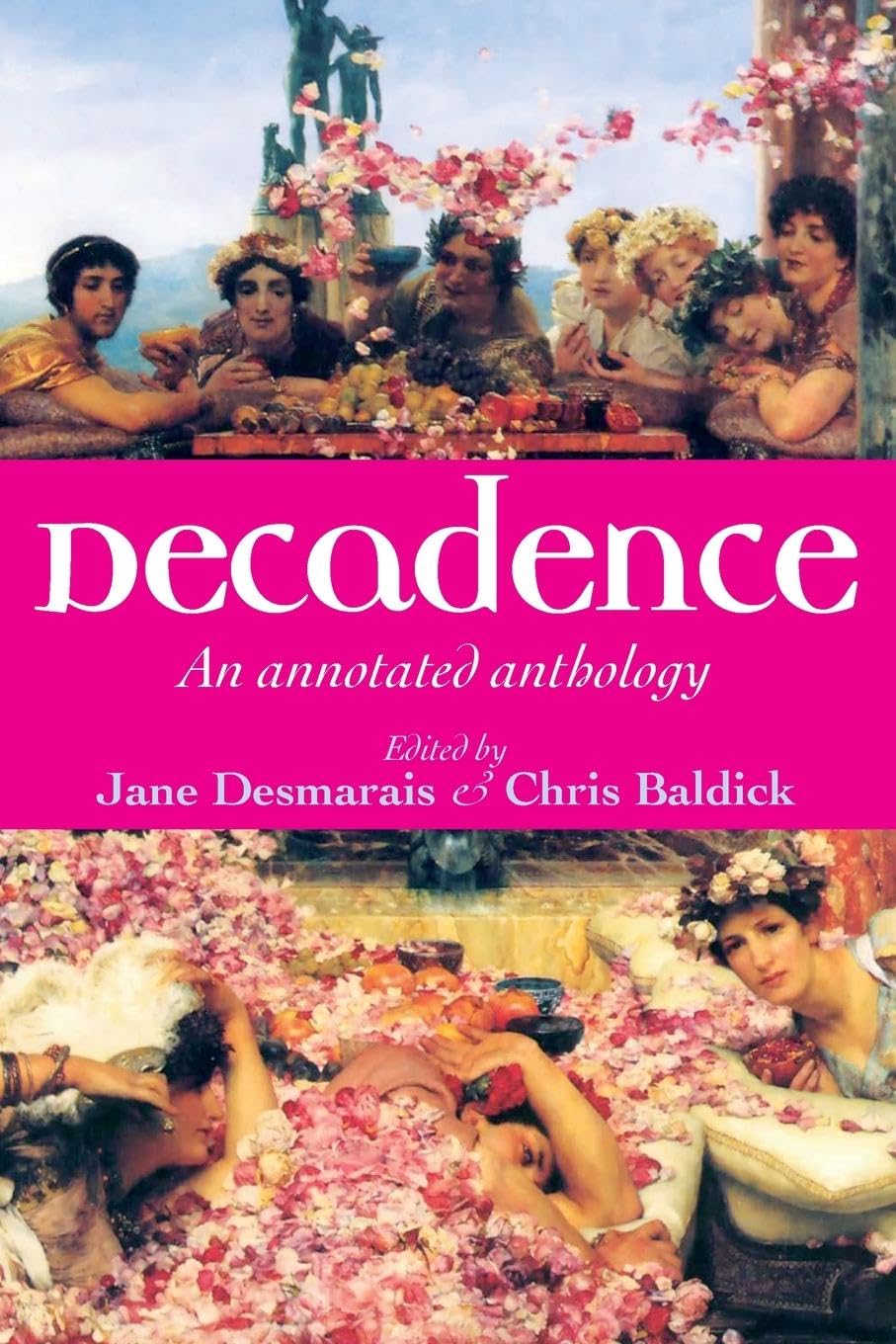 Decadence: An annotated anthology,Used