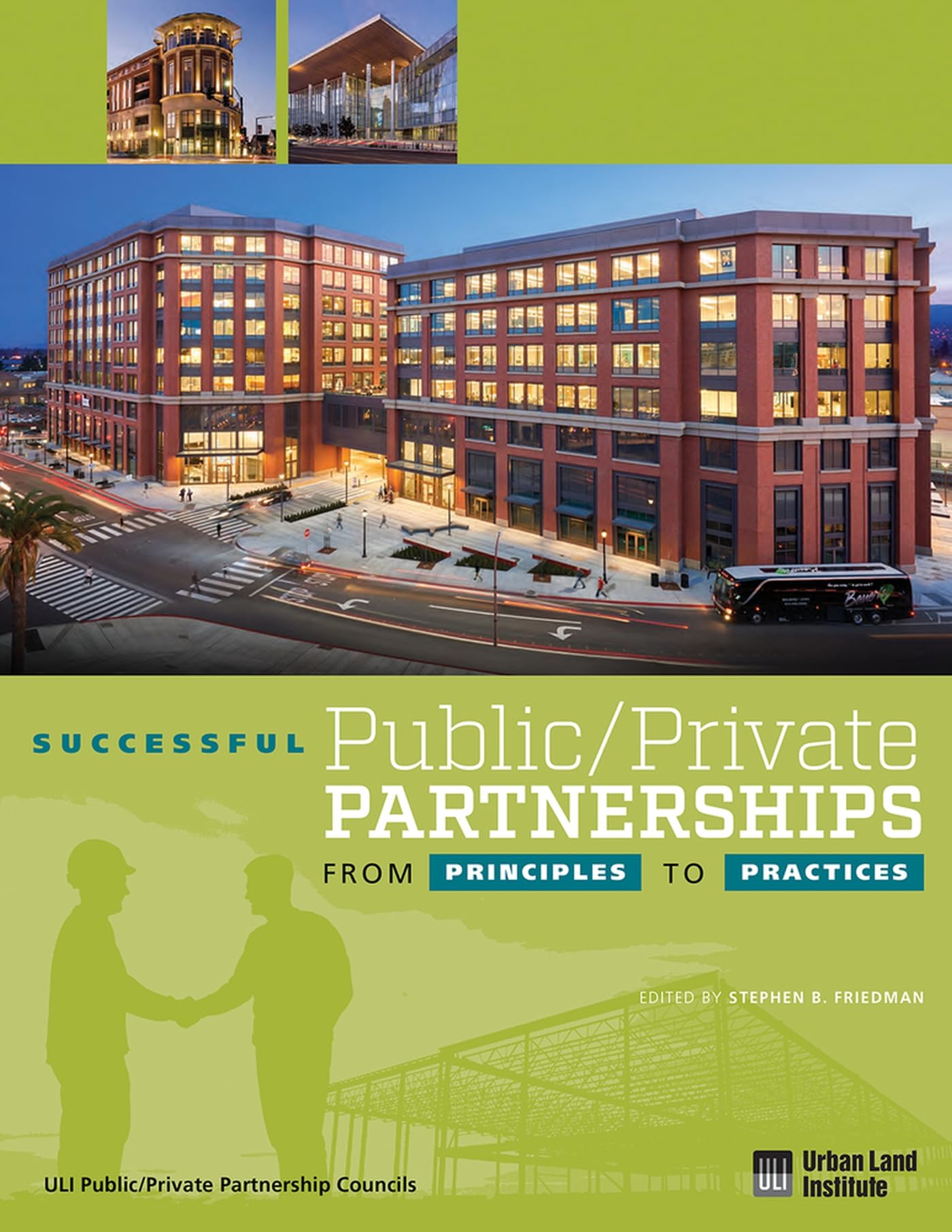 Successful Public/Private Partnerships: From Principles to Practices,Used