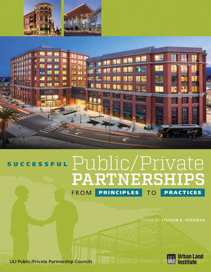 Successful Public/Private Partnerships: From Principles to Practices,Used