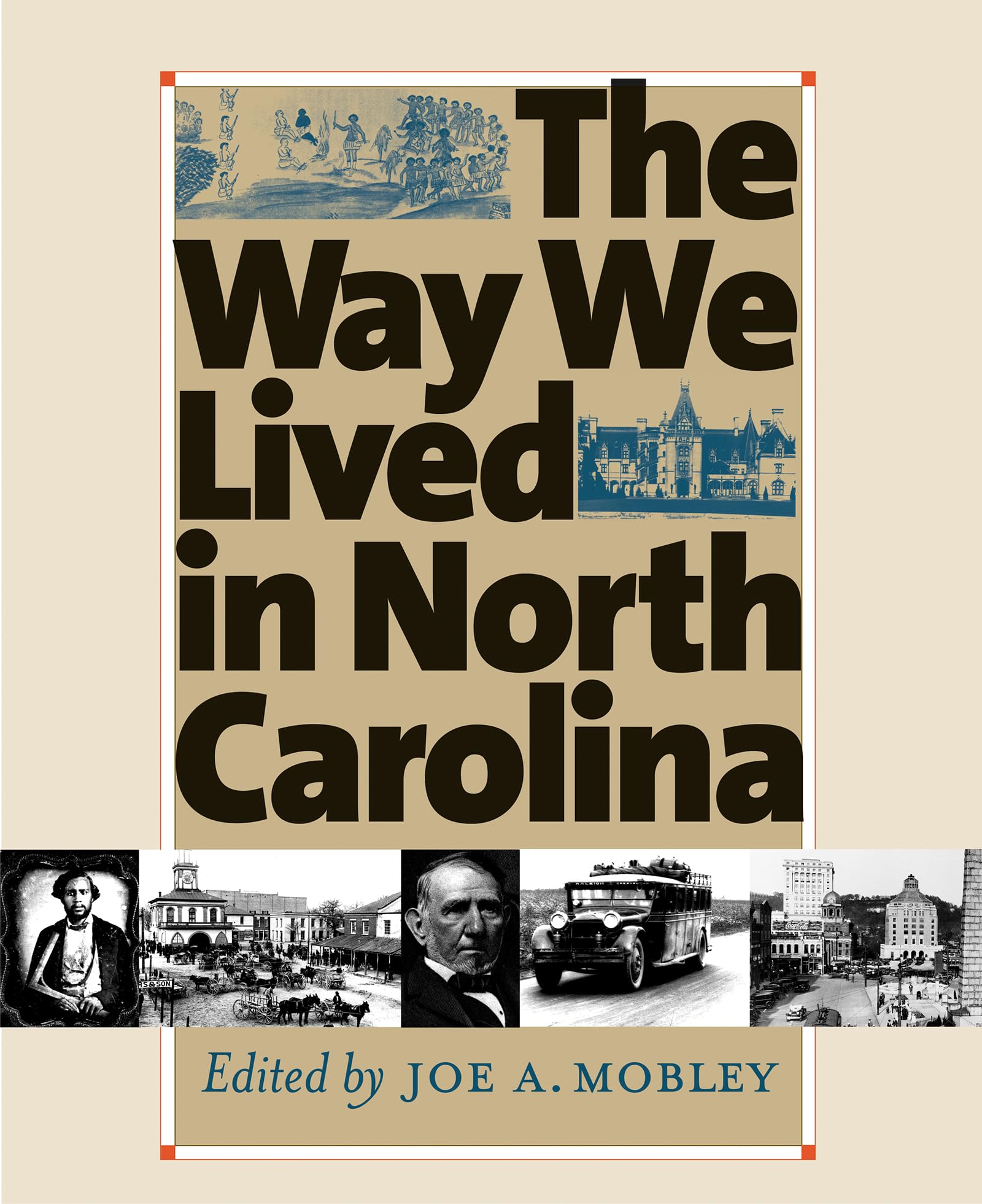 The Way We Lived In North Carolina (Published In Association With The Office Of Archives And His),Used