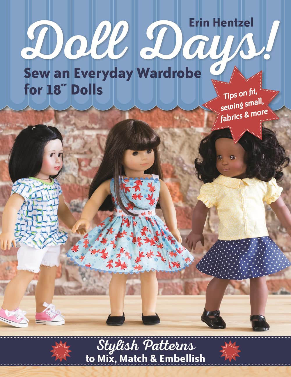 Doll Days! Sew an Everyday Wardrobe for 18' Dolls: Stylish Patterns to Mix, Match & Embellish,Used
