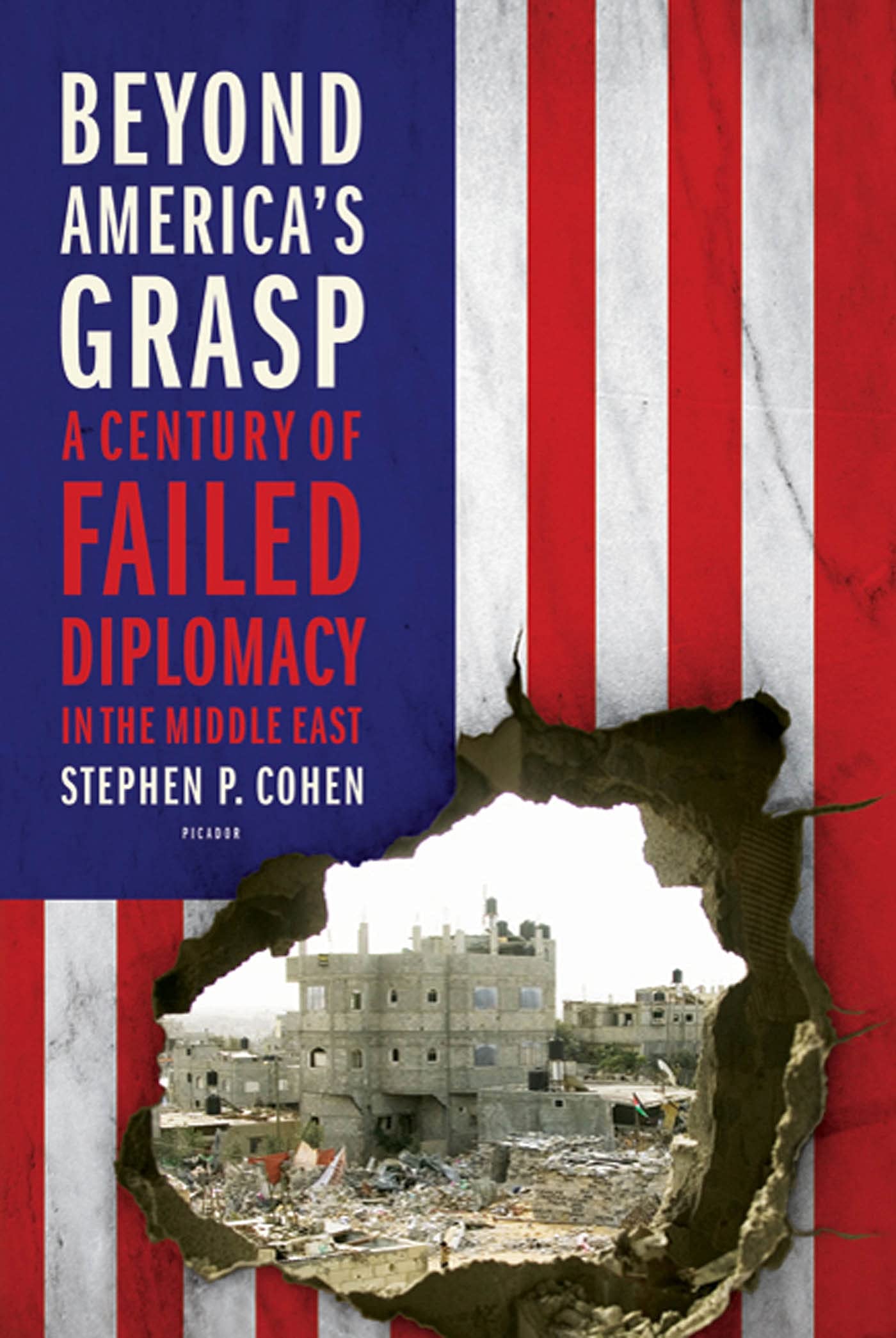 Beyond America's Grasp: A Century of Failed Diplomacy in the Middle East,Used