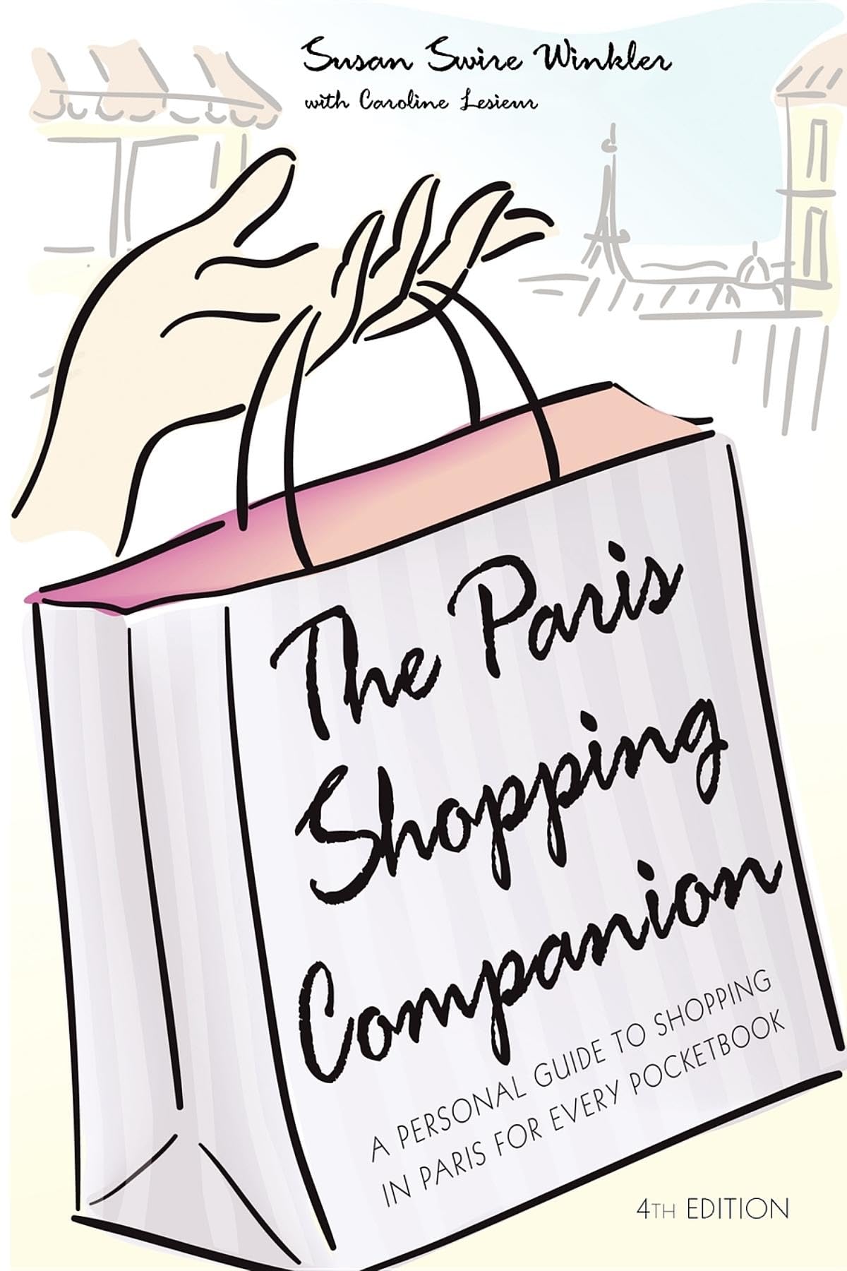 The Paris Shopping Companion: A Personal Guide to Shopping in Paris for Every Pocketbook,Used