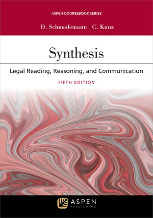 Synthesis: Legal Reading, Reasoning, and Communication (Aspen Coursebook),Used