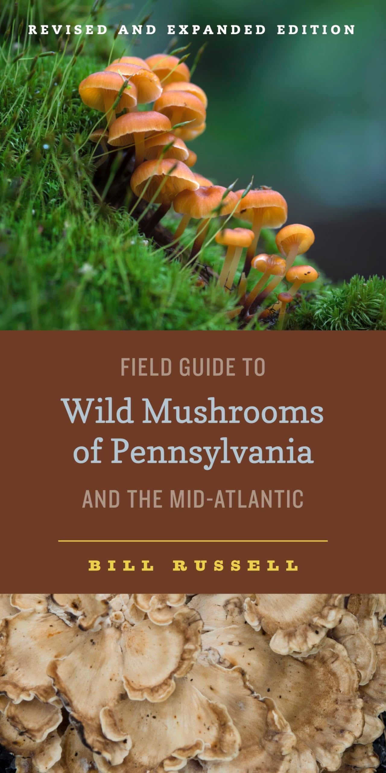 Field Guide to Wild Mushrooms of Pennsylvania and the MidAtlantic: Revised and Expanded Edition (Keystone Books),Used
