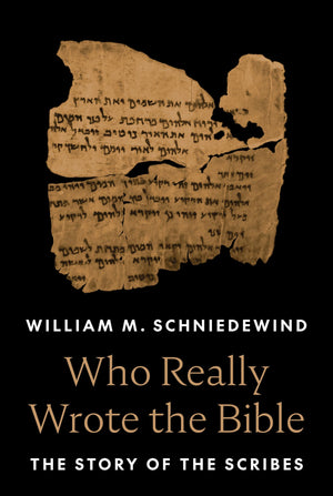 Who Really Wrote The Bible: The Story Of The Scribes