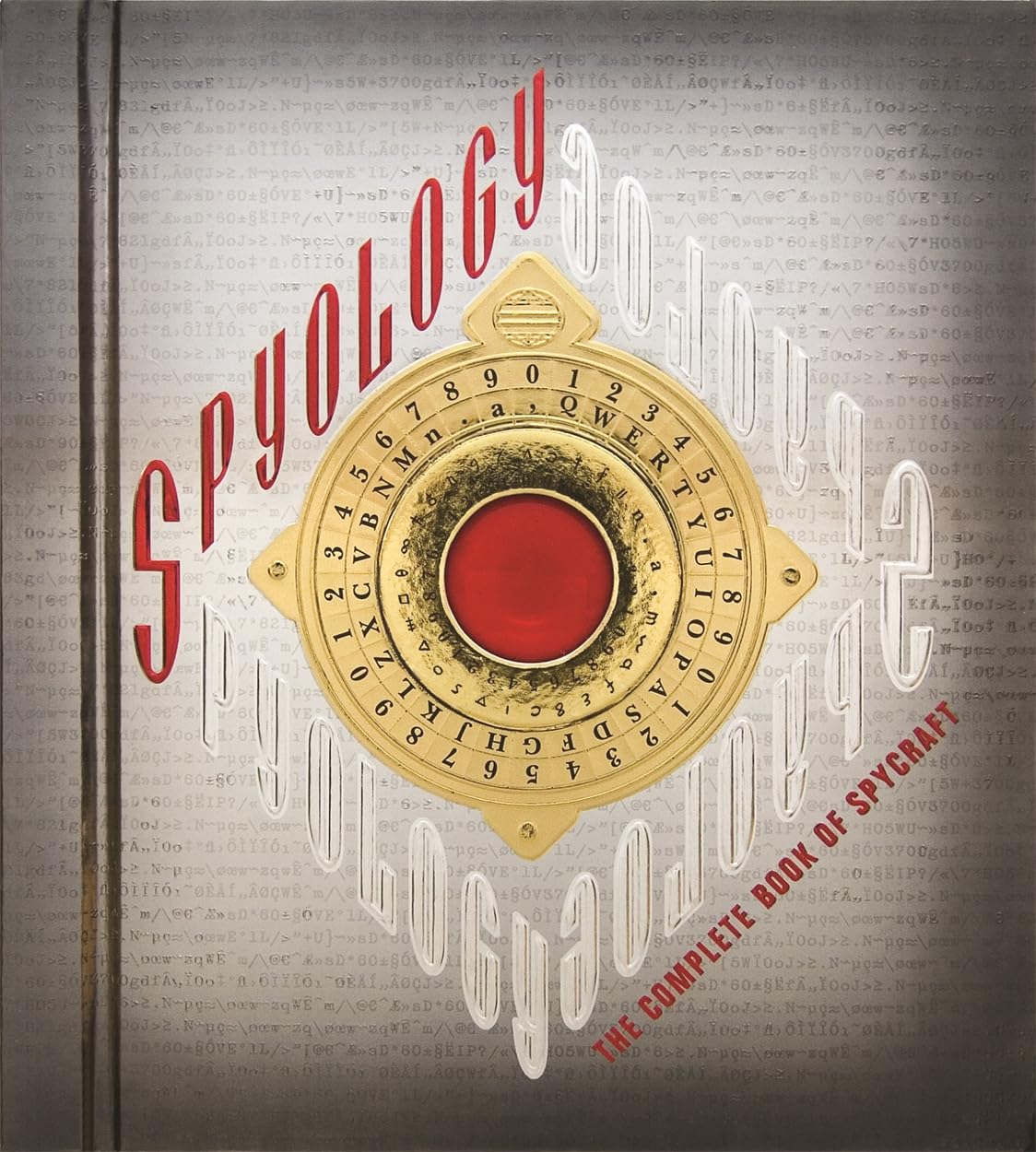 Spyology: The Complete Book of Spycraft (Ology Series),Used