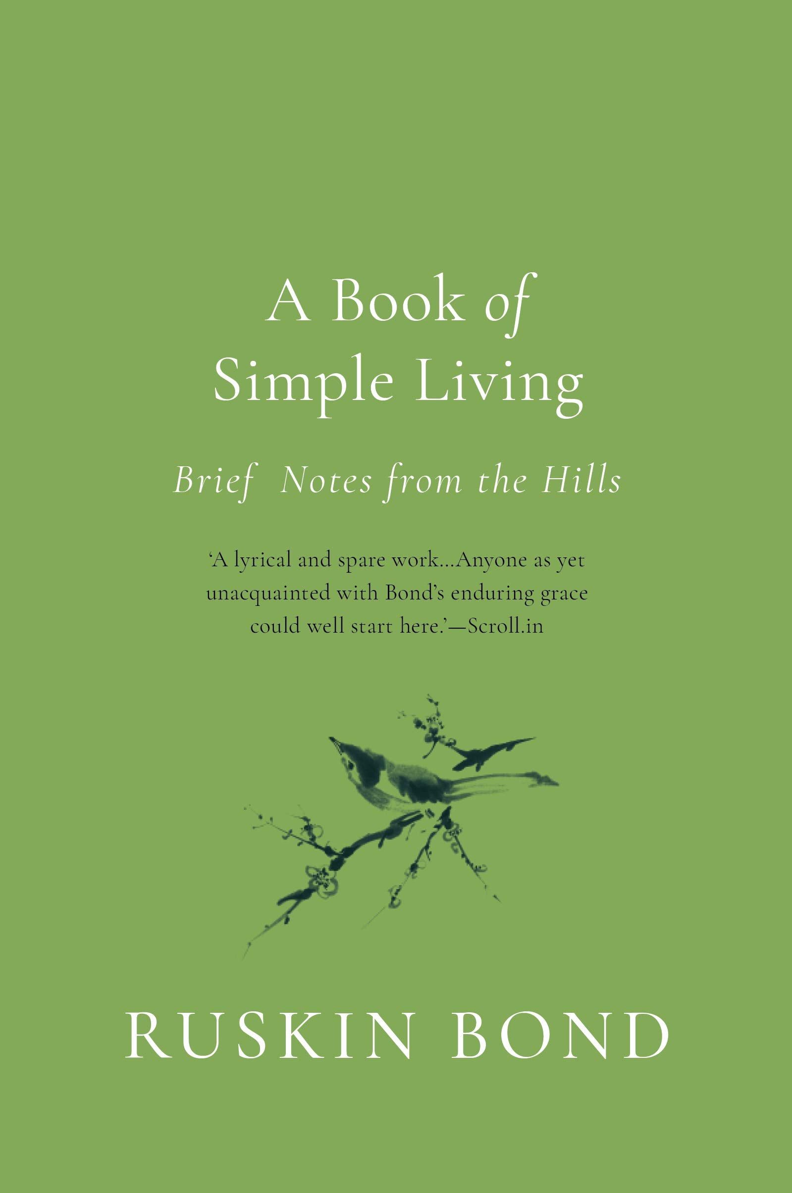 A Book Of Simple Living [Hardcover] Ruskin Bond