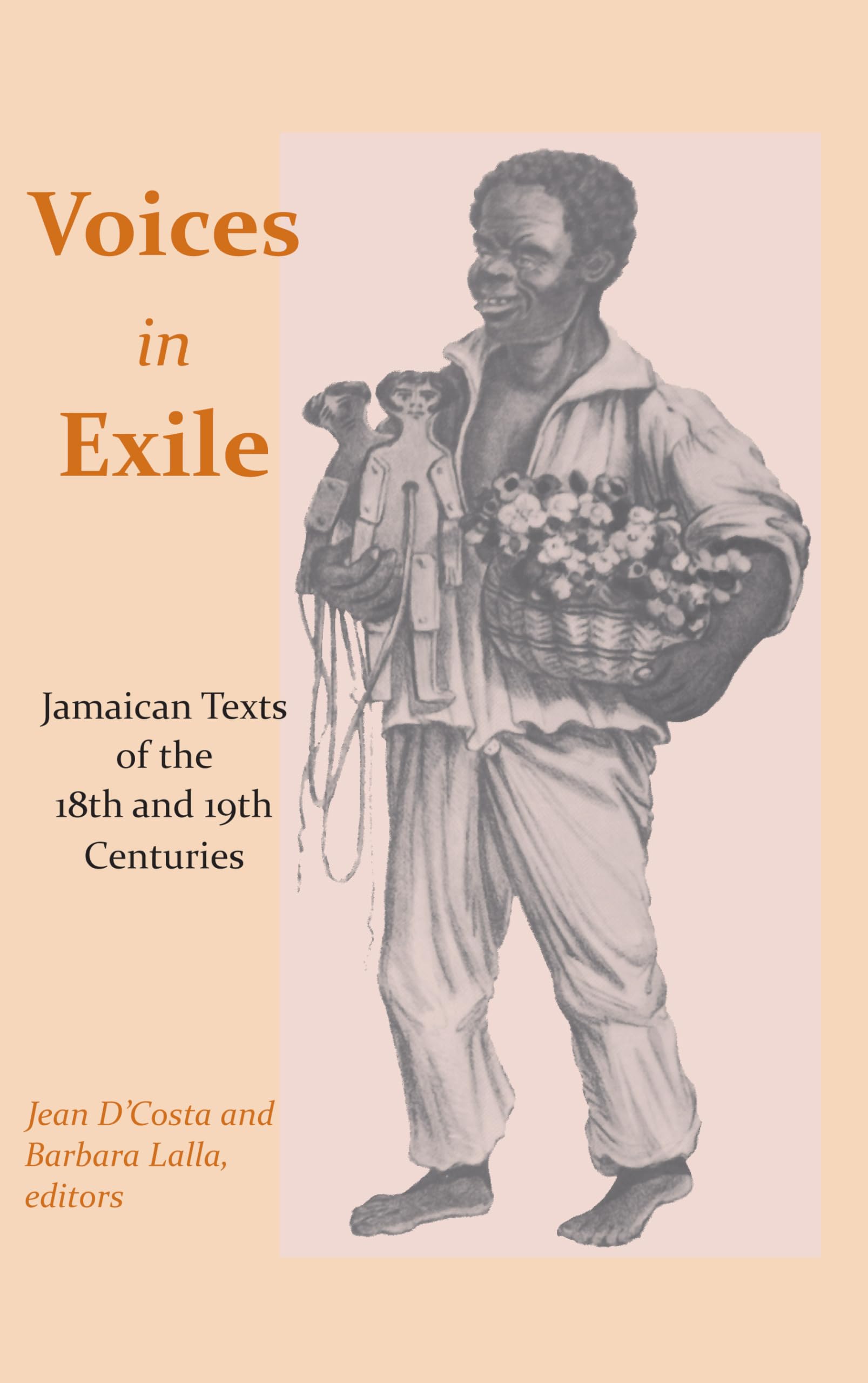 Voices in Exile: Jamaican Texts of the 18th and 19th Centuries (Caribbean Archaeology and Ethnohistory),Used