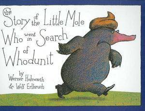 The Story of the Little Mole Who Went in Search of Whodunit,Used