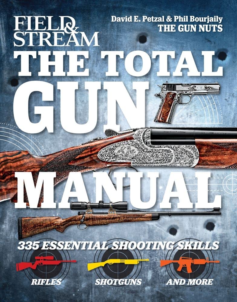 The Total Gun Manual (Field & Stream): 335 Essential Shooting Skills,New