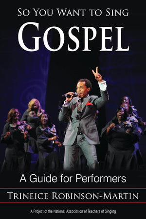 So You Want to Sing Gospel: A Guide for Performers (Volume 5) (So You Want to Sing, 5),Used