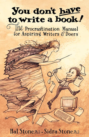 You Don't Have to Write a Book: The Procastination Manual for Aspiring Writers & Doers,Used