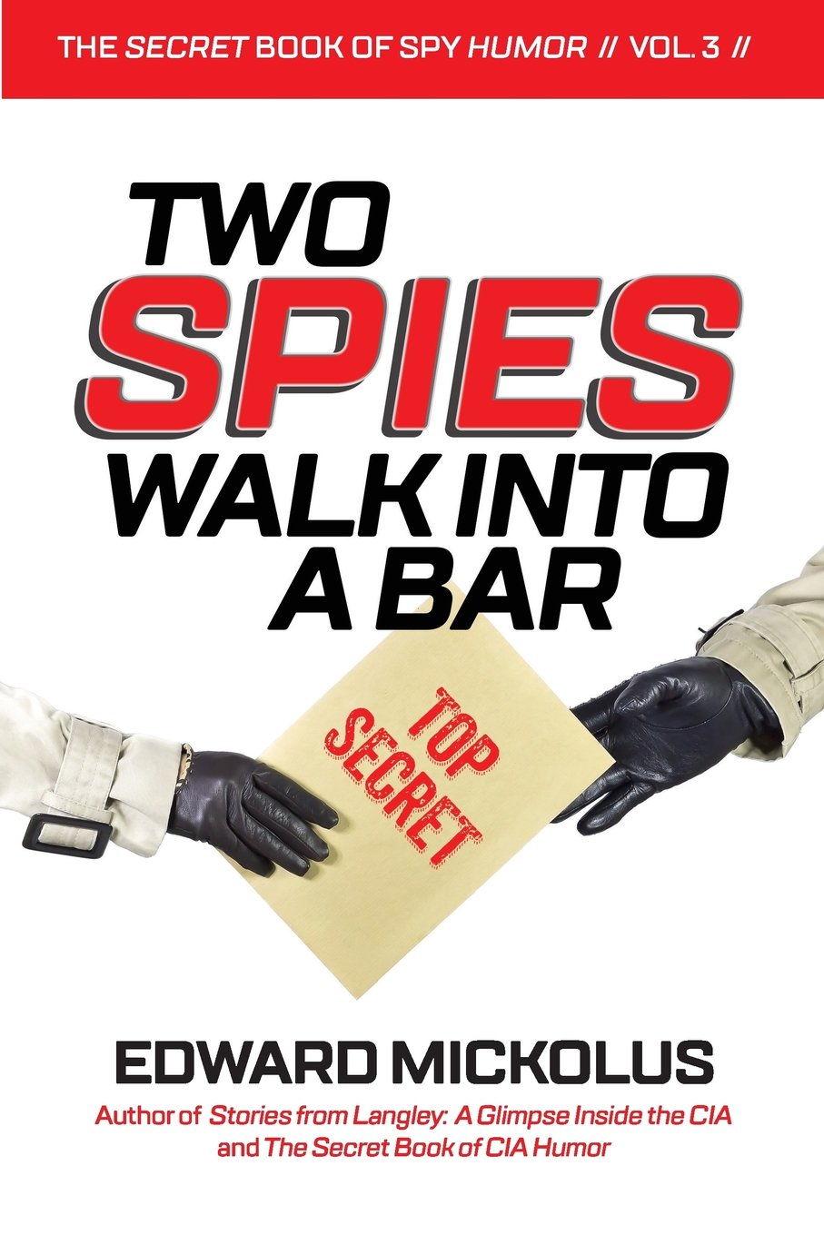 Two Spies Walk Into A Bar (The Secret Book of Spy Humor),Used