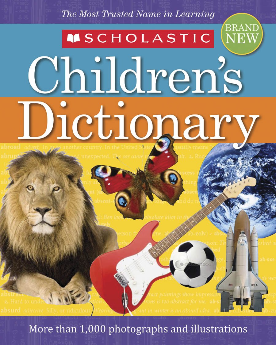 Scholastic Children'S Dictionary: (2010 Edition)