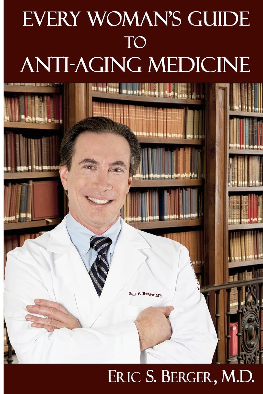 Every Woman'S Guide To Antiaging Medicine,New