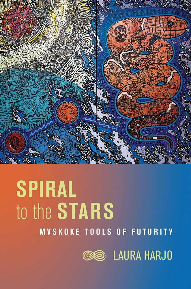 Spiral To The Stars: Mvskoke Tools Of Futurity (Critical Issues In Indigenous Studies),Used