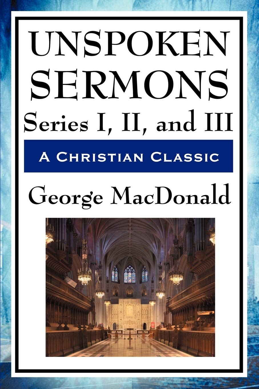 Unspoken Sermons: Series I, Ii, And Iii